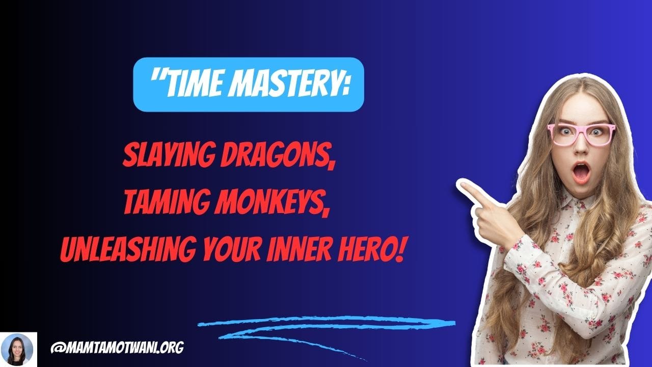 Mastering Time: A Hero's Guide to Taming the Procrastination Monkey